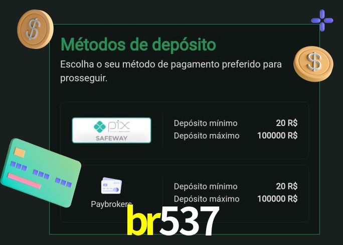 O cassino br537 oferece uma grande variedade de métodos de pagamento